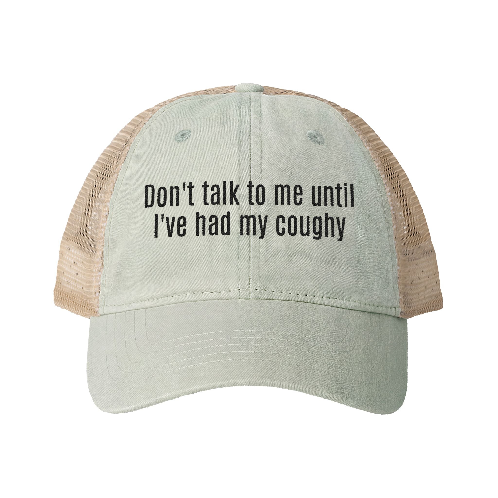 "Don't talk to me until I've had my coughy" Mesh-Back Cap