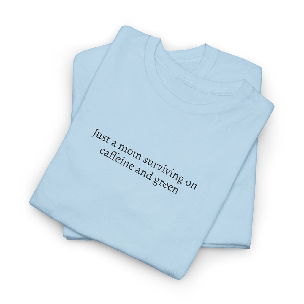 Surviving on Caffeine & Greens Tee