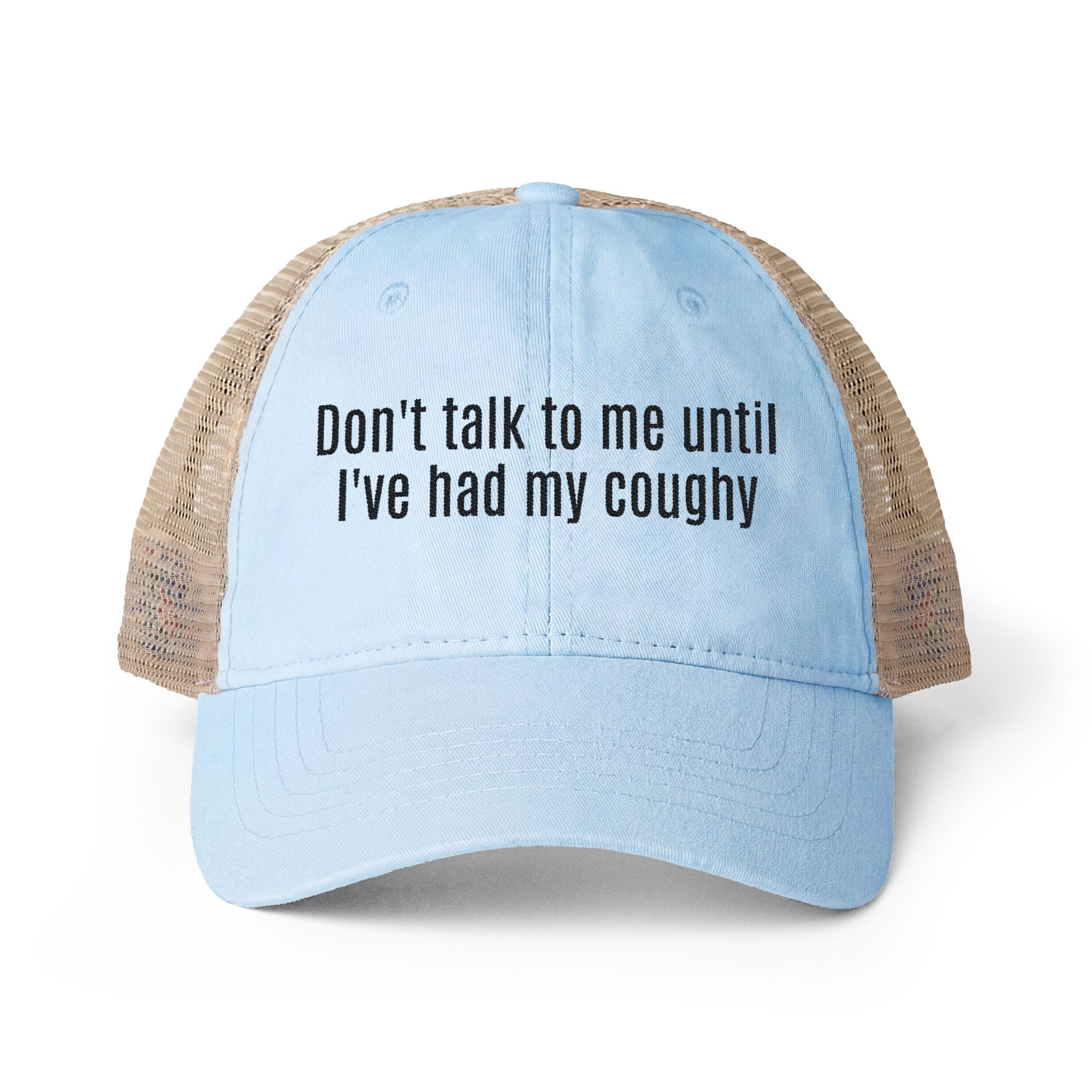 "Don't talk to me until I've had my coughy" Mesh-Back Cap