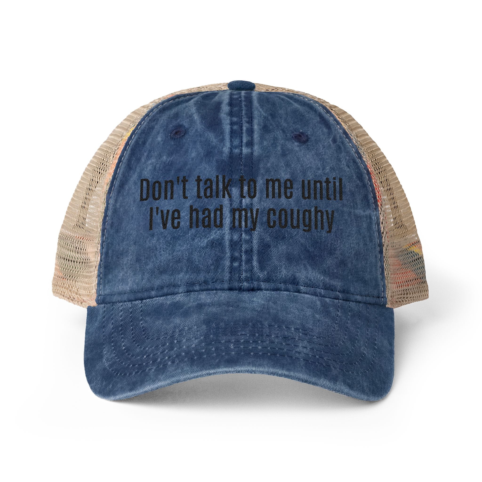 "Don't talk to me until I've had my coughy" Mesh-Back Cap